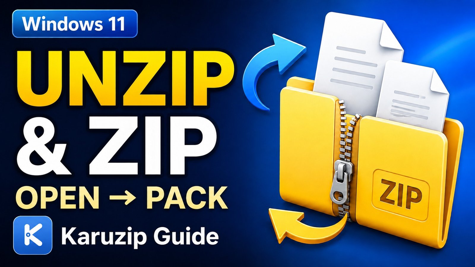Windows 11: UNZIP & ZIP — Karuzip Guide