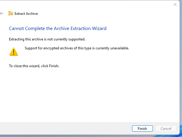 Windows 11 Extract Archive wizard: Cannot Complete the Archive Extraction Wizard, extracting this archive is not currently supported.